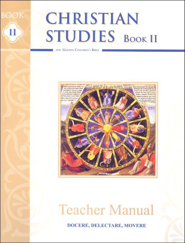 Christian Studies II Teacher Manual, Second Edition Memoria Press