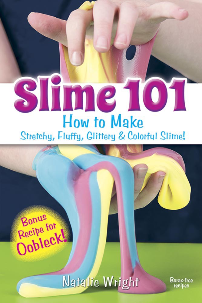   Add to Wishlist Slime 101: How to Make Stretchy, Fluffy, Glittery & Colorful Slime!