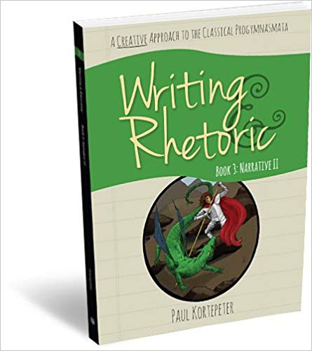 Writing & Rhetoric Book 3: Narrative II - Classical Academic Press