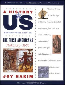 A History of US: The First Americans: Prehistory-1600 A History of US Book One