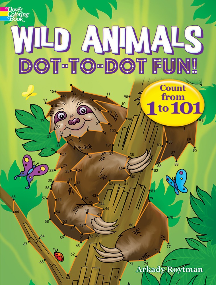 Wild Animals Dot-to-Dot Fun!: Count from 1 to 101