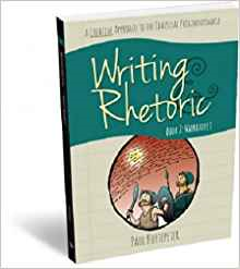 Writing & Rhetoric Book 2: Narrative I - Student Edition - A one semester course for grades 3 or 4 and up - Classical Academic Press