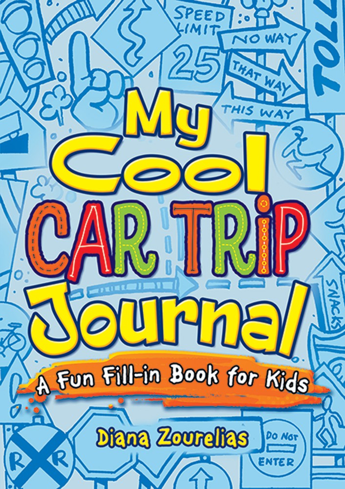 Dover My Cool Car Trip Journal: A Fun Fill-in Book for Kids