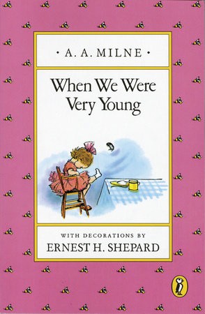 When We Were Very Young, by A. A. Milne