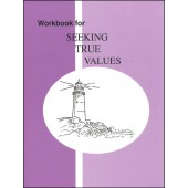Seeking True Values Workbook Grade 7