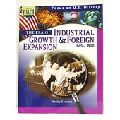 Focus on U.S. History: The Era of Industrial Growth & Foreign Ex