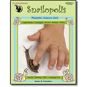 Snailopolis Thematic Science Unit - The Critical Thinking Company