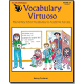 Vocabulary Virtuoso: Elementary School Vocabulary for Academic Success Grades 4-5