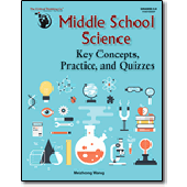 Middle School Science Key Concepts, Practice, and Quizzes - The Critical Thinking Company