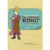Who in the World Was the Unready King? The Story of Ethelred