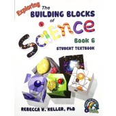 Exploring the Building Blocks of Science Book 6 Student Textbook (Grade 6)