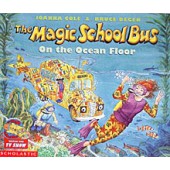 The Magic School Bus® On the Ocean Floor