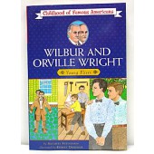 Wilbur & Orville Wright (Childhood of Famous Americans Series)