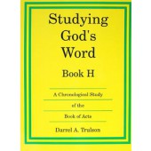 Studying God's Word Book H: Acts