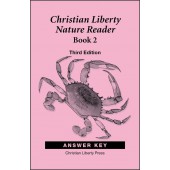 Christian Liberty Nature Reader: Book 2, 3rd edition - Answer Key
