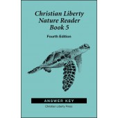 Christian Liberty Nature Reader: Book 5, 4th edition - Answer Key