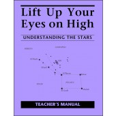 Lift Up Your Eyes on High: Understanding the Stars - Teacher's Manual