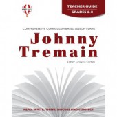 Novel Units - Johnny Tremain Teacher Guide Grades 6-8