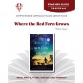 Novel Unit - Where the Red Fern Grows Teacher Guide Grades 6-8