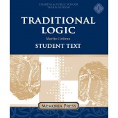 Traditional Logic I Student Text, Third Edition-Charter/Public Edition