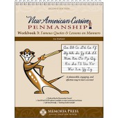 New American Cursive 3: Famous Quotes & Lessons on Manners Memoria Press