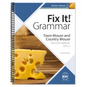 IEW Fix It! Grammar: Level 2 Town Mouse and Country Mouse [Teacher’s Manual]