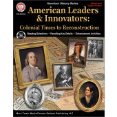 American Leaders & Innovators: Colonial Times to Reconstruction Workbook Grade 6-12 Paperback