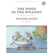 The Wind in the Willows Teacher Guide-Memoria Press Charter/Public Edition