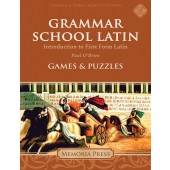 Grammar School Latin Games and Puzzles - Memoria Press Charter/Public Edition