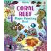 Usborne Coral Reef Magic Painting Book