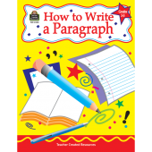 How to Write a Paragraph, Grades 3-5-Teacher Created Resources