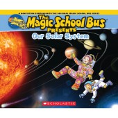 The Magic School Bus® Presents: Our Solar System