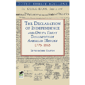 Declaration of Independence and Other Great Documents of American History