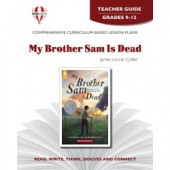 Novel Unit My Brother Sam is Dead Teacher Guide Grades 9-12