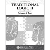 Traditional Logic II Quizzes & Tests, Second Edition - Memoria Press