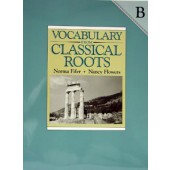 Vocabulary From Classical Roots Book B Student Book
