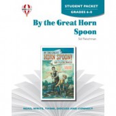 Novel Unit By the Great Horn Spoon Student Packet