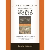 The History of the Ancient World Study and Teaching Guide 