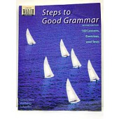 Steps to Good Grammar: 169 Lessons, Exercises and Tests