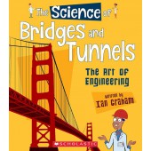 The Science of Bridges and Tunnels: The Art of Engineering