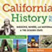 California History for Kids: Missions, Miners, and Moviemakers in the Golden State, Includes 21 Activities - iPg