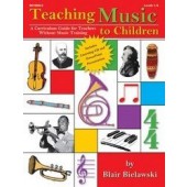 Teaching Music to Children - A Curriculum Guide for Teachers Without Music Training 