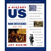 A History of US: Making Thirteen Colonies: 1600-1740 A History of US Book Two