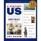 A History of US: Liberty for All?: 1820-1860 A History of US Book Five 