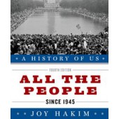 A History of US: All the People: Since 1945 A History of US Book Ten