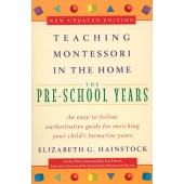 Teaching Montessori in the Home: The Pre-School Years