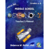 Focus On Middle School Astronomy Teacher's Edition (3rd Edition)
