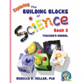 Exploring the Building Blocks of Science Book 3 Teacher's Manual (Grade 3)
