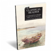 The Classical Reader: A Comprehensive Reading Guide for K–12 Students - Classical Academic Press