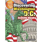 Discovering Washington, D.C. Activity Book: Awesome Activities About Our Nation's Capital